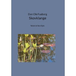 Skovklange: Naturlyriske digte