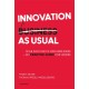 Innovation as Usual: Skab innovative medarbejdere - en praktisk guide for ledere