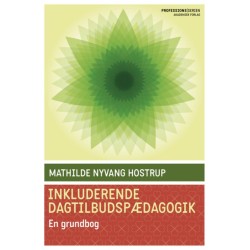 Inkluderende dagtilbudspædagogik: En grundbog