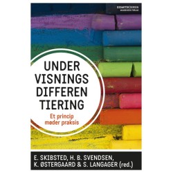 Undervisningsdifferentiering: Et princip møder praksis