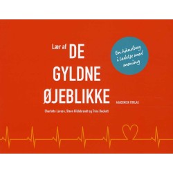 Lær af de gyldne øjeblikke: En håndbogi ledelse med mening