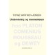 Undervisning og menneskesyn: Hos Platon, Comenius, Rousseau og Dewey