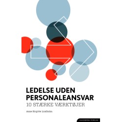 Ledelse uden personaleansvar. 10 stærke værktøjer