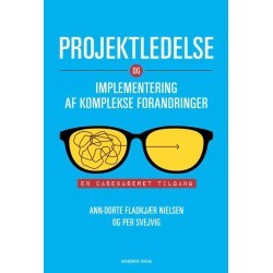 Projektledelse og implementering af komplekse forandringer