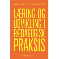 Læring og udvikling i pædagogisk praksis