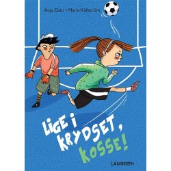 Lige i krydset, Kosse!