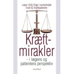 Kræftmirakler: i lægens og patientens perspek
