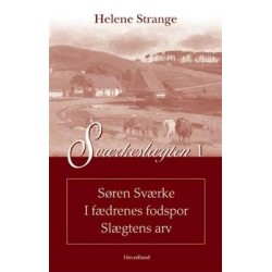 Sværkeslægten Søren Sværke I fædrenes fodspor