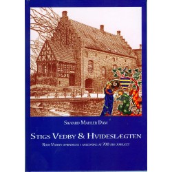 Stigs Vedby & Hvideslægten: Ruds Vedbys oprindelse i anledning af 700 års jubilæet