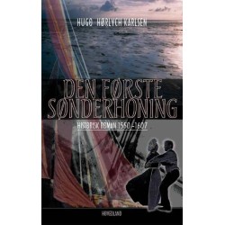 Den første Sønderhoning: historisk roman 1550-1607