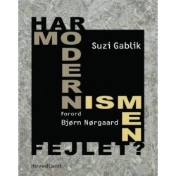 Har modernismen fejlet?