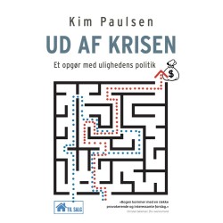Ud af krisen: et oprør med ulighedens politik