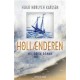 Hollænderen: Historisk roman
