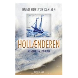 Hollænderen: Historisk roman