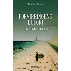 Forvirringens eufori: til den sidste ungdom