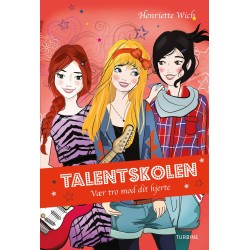 Talentskolen 3 – Vær tro mod dit hjerte