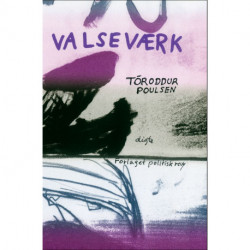 Valseværk: Digte