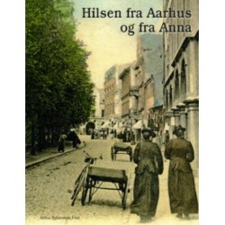 Hilsen fra Aarhus og fra Anna