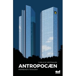 Antropocæn: Menneskets tidsalder