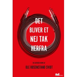 Det bliver et nej tak herfra