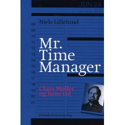 Mr. Time Manager: Claus Møller og hans tid
