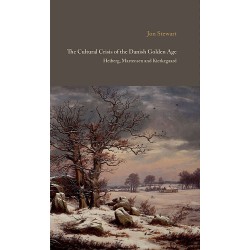The Cultural Crisis of the Danish Golden Age: Heiberg, Martensen and Kierkegaard