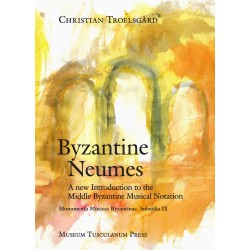 Byzantine Neumes: A New Introduction to the Middle Byzantine Musical Notation