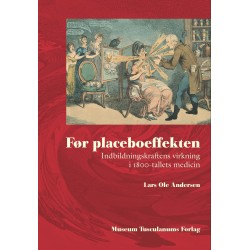 Før placeboeffekten: Indbildningskraftens virkning i 1800-tallets medicin