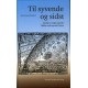 Til syvende og sidst: Skabelse, tempel og hvile i Biblen og den gamle Orient
