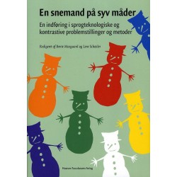 En snemand på syv måder: En indføring i sprogteknologiske og kontrastive problemstillinger og metoder