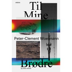 Til mine brødre: Og andre tekster