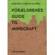 Forældrenes guide til Minecraft
