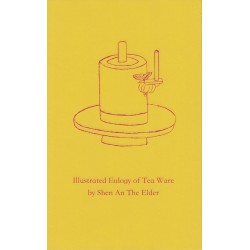 Illustrated Eulogy of Tea Ware: The Twelve Gentlemen of Tea Ware