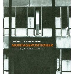 Montagepositioner: En nytænkning af industrialiseret arkitektur