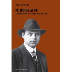 På sporet af PH: En arkitekturteori fra Klingen til Kritisk Revy