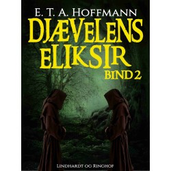 Djævelens Eliksir – bind 2: Kapucinermunken broder Medardus' efterladte papirer