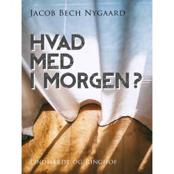 Hvad med i morgen?