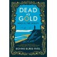 Dead as Gold: A beautifully wrought gothic crime novel of buried pasts and the fairytales that haunt us