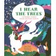 I Hear The Trees