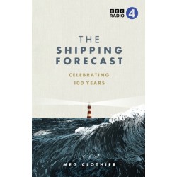 The Shipping Forecast: Celebrating 100 Years