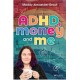 Mad About Money: Managing Finances (and Life) with ADHD