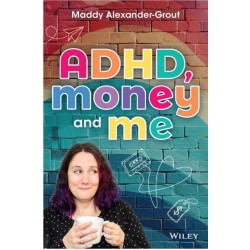Mad About Money: Managing Finances (and Life) with ADHD