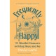 Frequently Happy: 52 Mindful Moments to Bring Hope and Joy