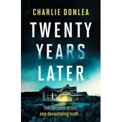 Twenty Years Later: An unputdownable cold case murder mystery with a jaw dropping finale