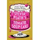 Sylvia Plath's Tomato Soup Cake: A Compendium of Classic Authors' Favourite Recipes - 'I couldn't possibly love this book more!' (Nigella Lawson)