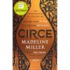 Circe: The stunning new anniversary edition from the author of international bestseller The Song of Achilles