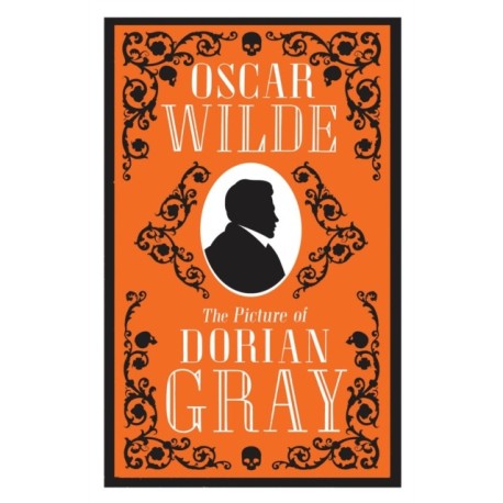 The Picture of Dorian Gray: Annotated Edition (Alma Classics Evergreens)