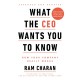 What the CEO Wants You to Know: How Your Company Really Works