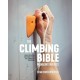 The Climbing Bible: Managing Injuries: Injury prevention and rehabilitation for climbing and bouldering
