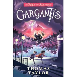 Gargantis: From the hugely original and highly popular middle grade seaside mystery series for children age 9, 10, 11, 12 from an award-winning author